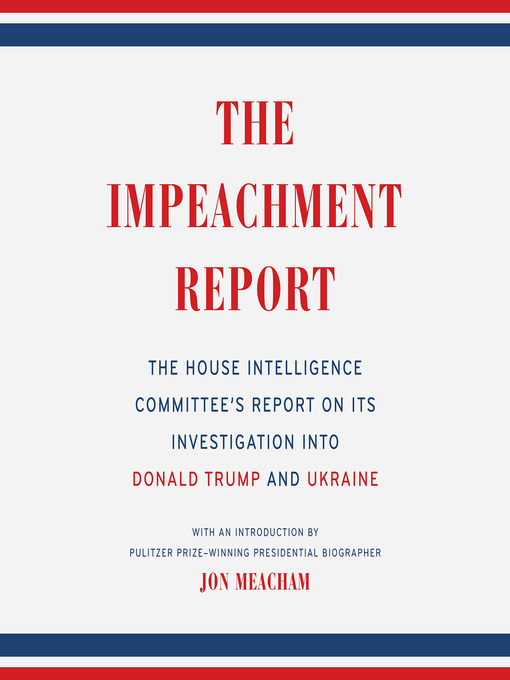 Title details for The Impeachment Report by The House Intelligence Committee - Available